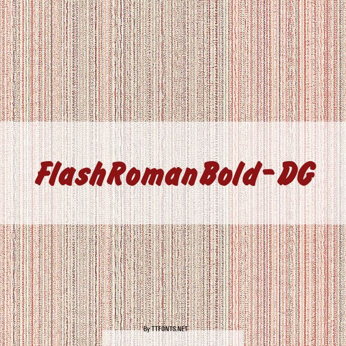 FlashRomanBold_DG example